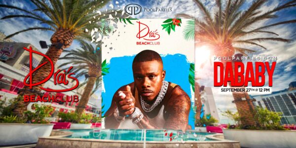 DaBaby | Vegas Pool Party Saturday | Drai's Beachclub