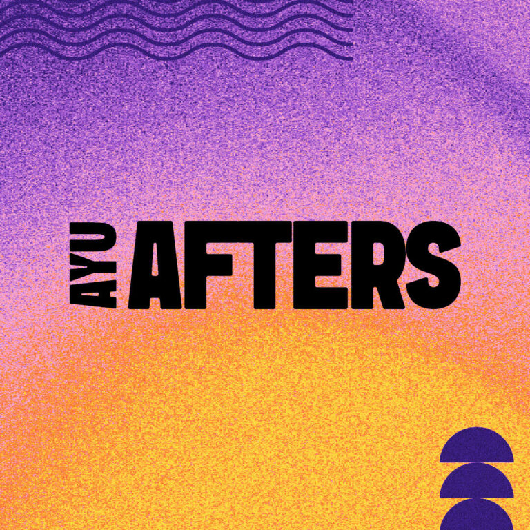 AYU AFTERS - SPECIAL GUEST