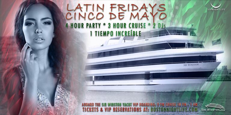 Boston Cinco De Mayo Party Cruise - Latin Fridays