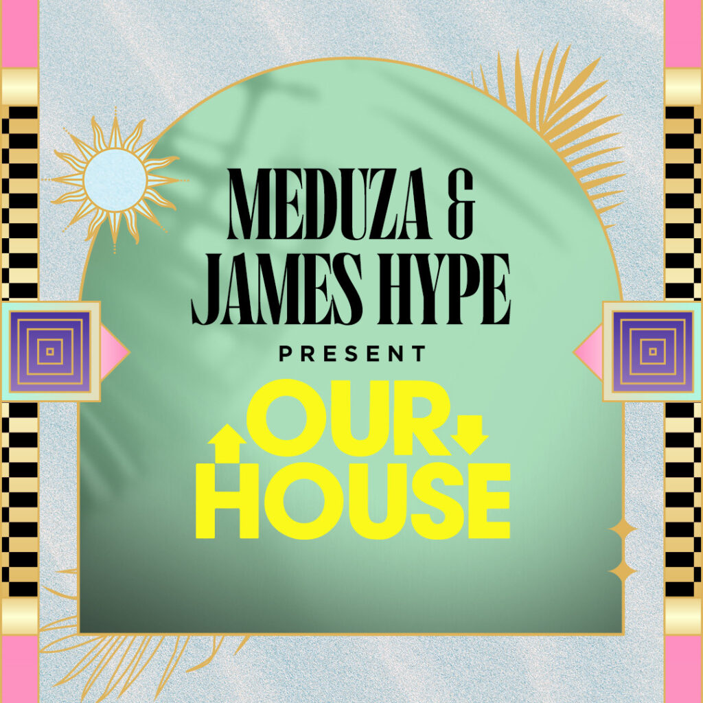 JAMES HYPE & MEDUZA