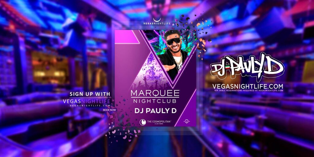Marquee Las Vegas Night Club with Pauly D