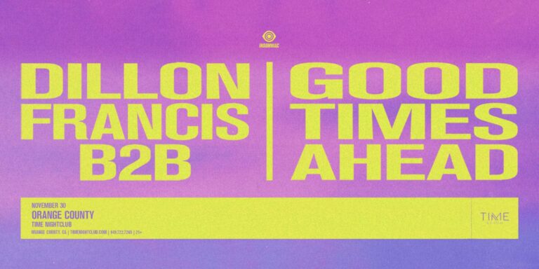 Dillon Francis & Good Times Ahead at TIME Nightclub