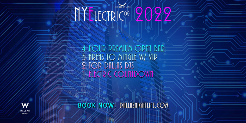 NYElectric W Dallas Rooftop New Years Eve Party 2022