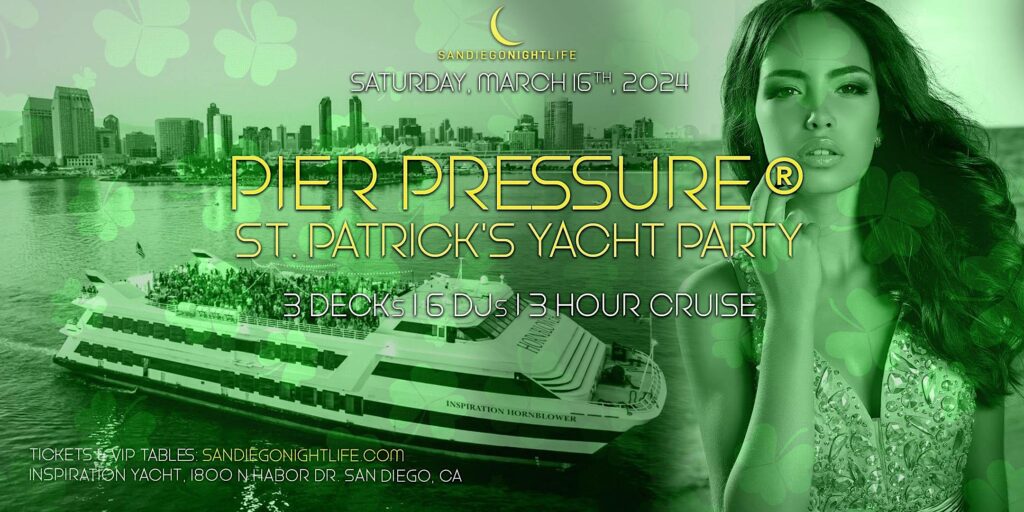 San Diego St. Patrick's Weekend - Pier Pressure® Yacht Party